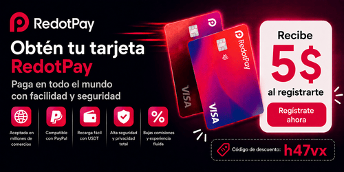 Tarjeta RedotPay - Paga globalmente de forma fácil y segura - Obtén 5$ al registrarte