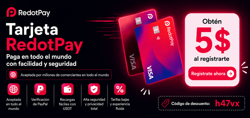 Tarjeta RedotPay - Paga globalmente de forma fácil y segura - Obtén 5$ al registrarte